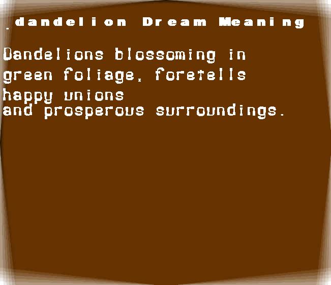  dream meanings dandelion