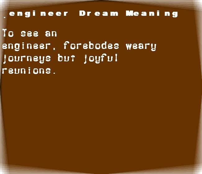  dream meanings engineer