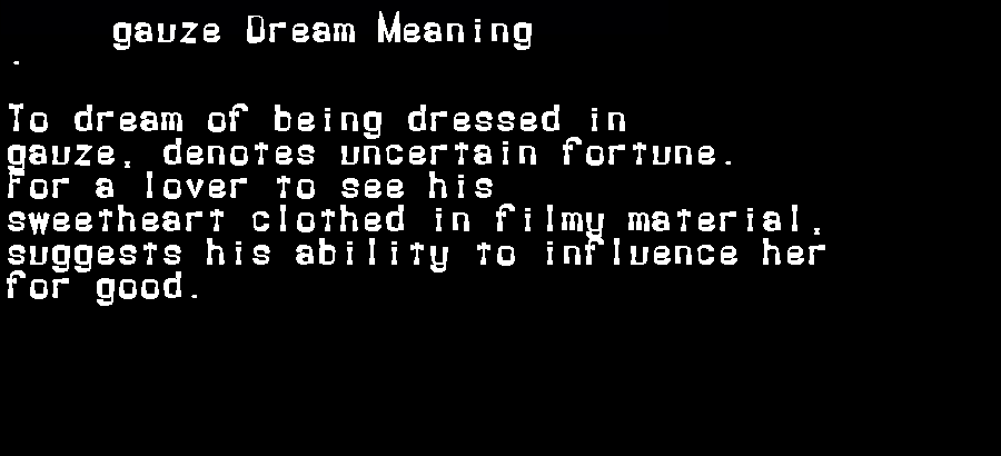  dream meanings gauze