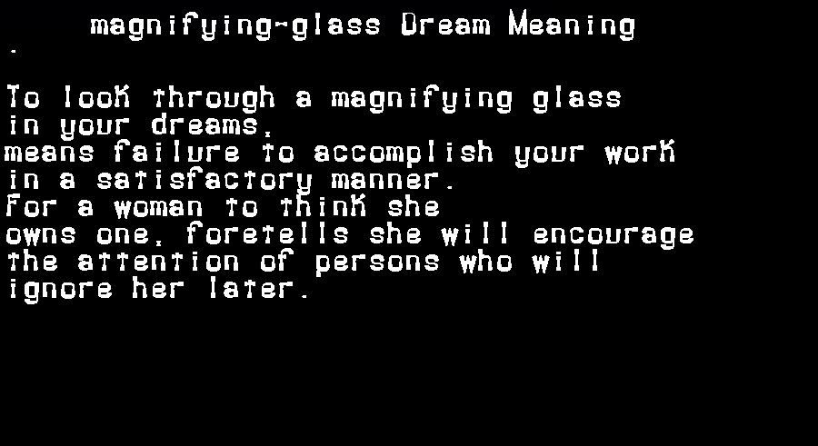  dream meanings magnifying-glass