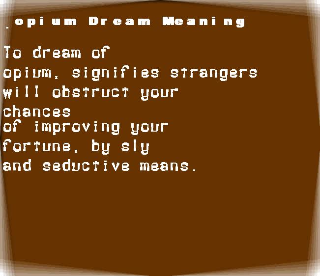  dream meanings opium