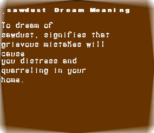  dream meanings sawdust