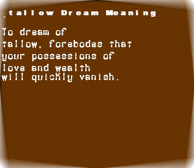  dream meanings tallow