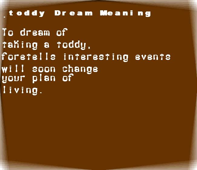  dream meanings toddy