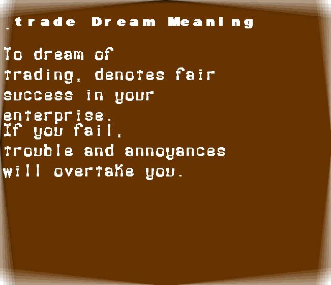  dream meanings trade